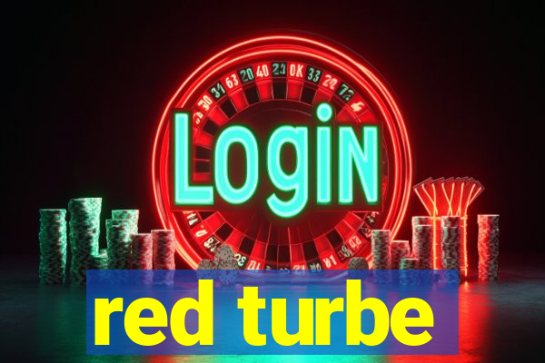 red turbe